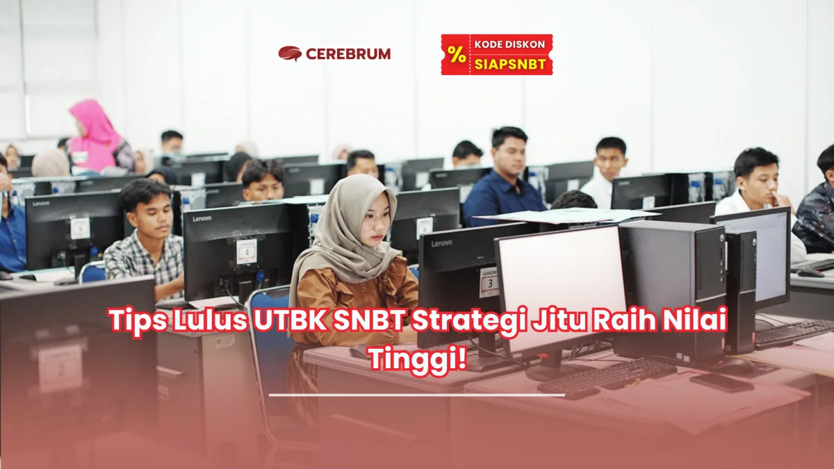 tips lulus UTBK SNBT