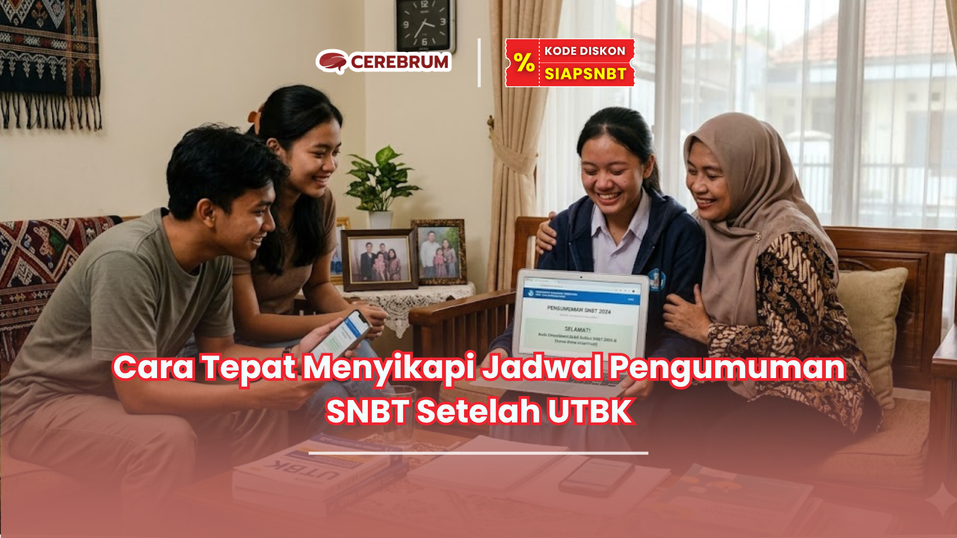 Cara Tepat Menyikapi Jadwal Pengumuman SNBT Setelah UTBK