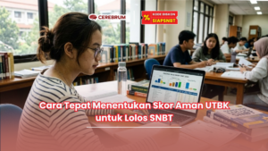 Cara Tepat Menentukan Skor Aman UTBK untuk Lolos SNBT