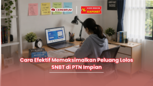 Tips Praktis dan Langkah Awal Supaya Berhasil Lolos SNBT