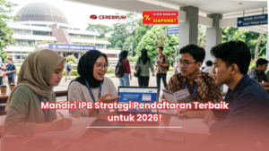 Mandiri IPB Strategi Pendaftaran Terbaik untuk 2026!