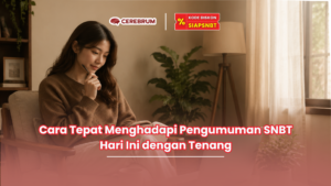 Cara Tepat Menghadapi Pengumuman SNBT Hari Ini dengan Tenang