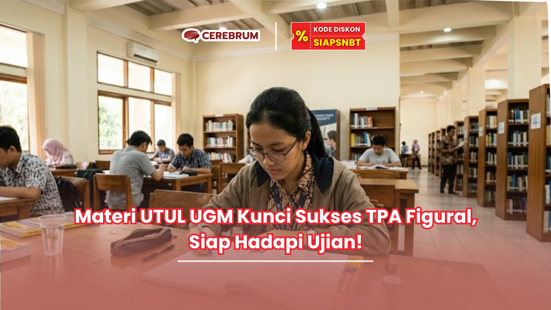 Materi UTUL UGM Kunci Sukses TPA Figural, Siap Hadapi Ujian!