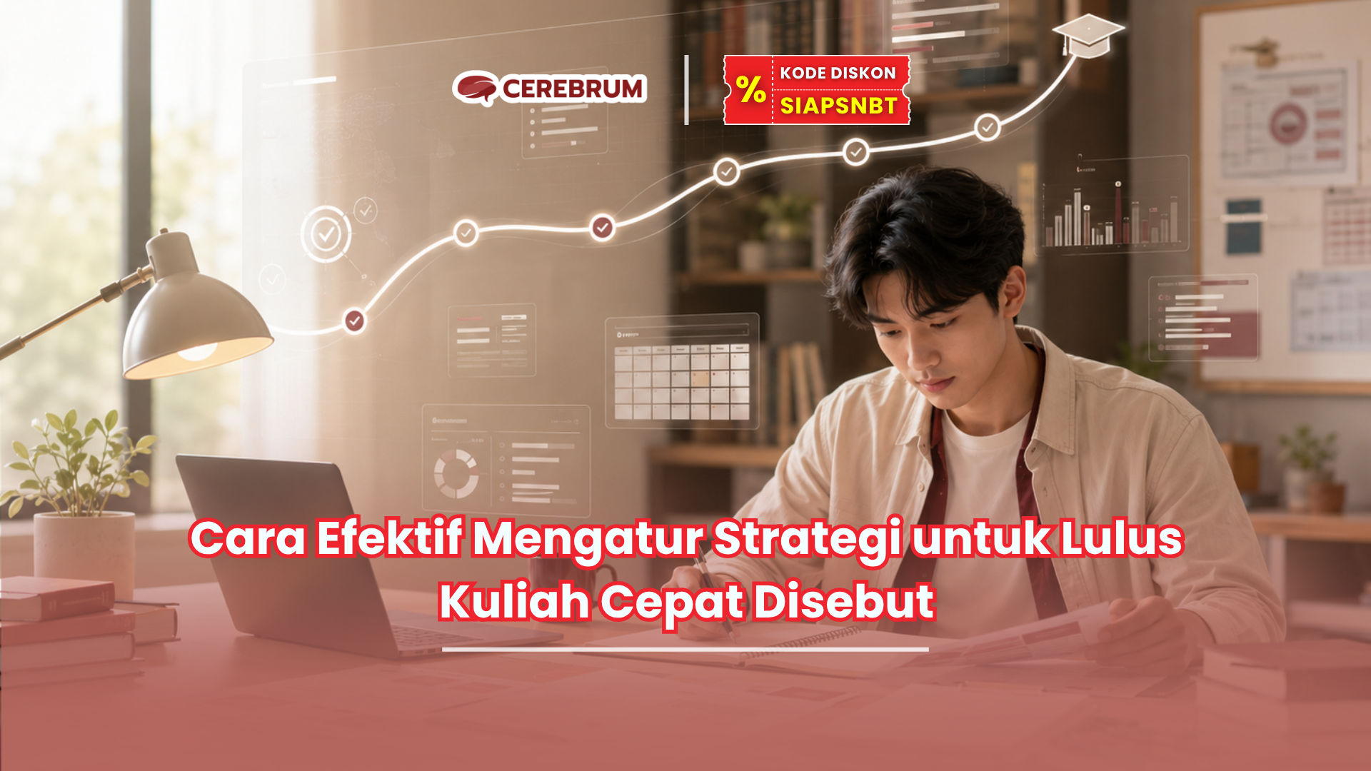 Cara Efektif Mengatur Strategi untuk Lulus Kuliah Cepat Disebut