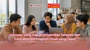 Jurusan yang Ada di Universitas Terbuka dan Cara Memilih Program Studi yang Tepat