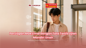 Persiapan Maksimal dengan Tata Tertib Ujian Mandiri Unair
