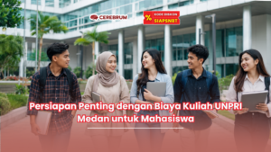Persiapan Penting dengan Biaya Kuliah UNPRI Medan untuk Mahasiswa