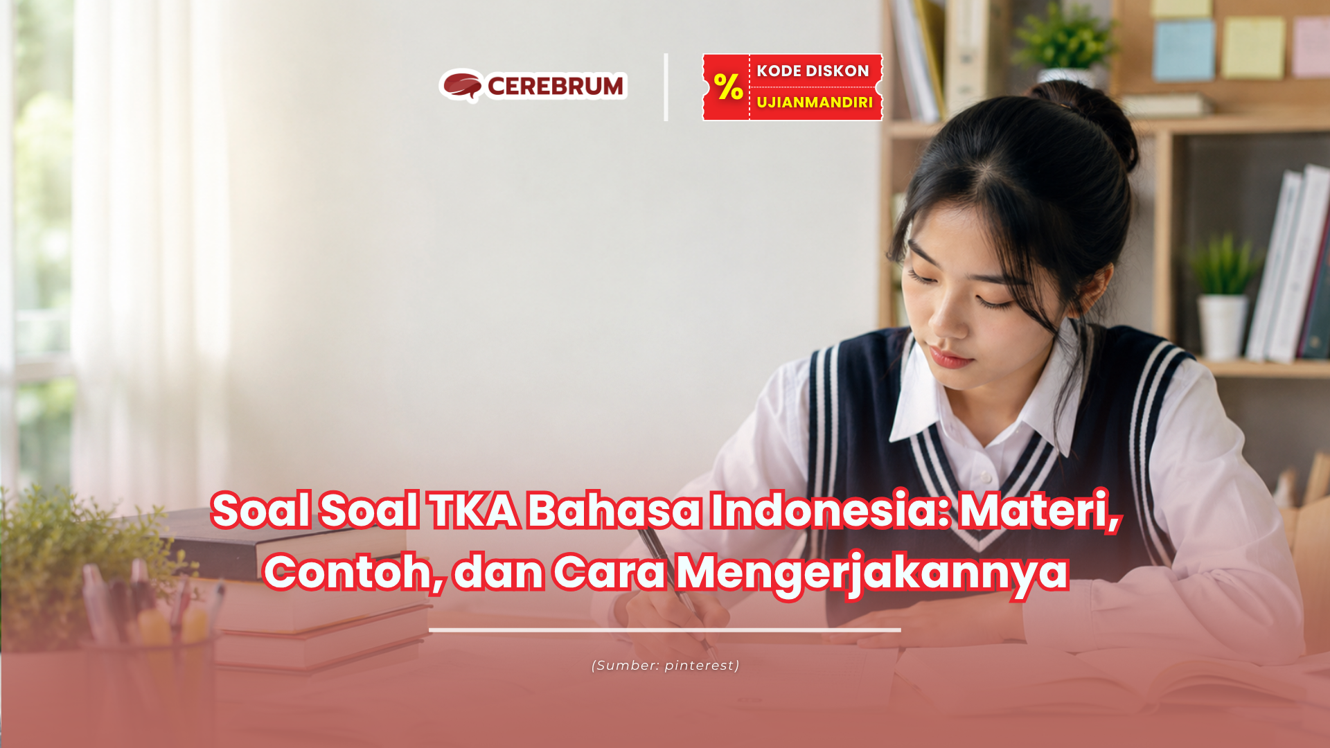 Soal Soal TKA Bahasa Indonesia: Materi, Contoh, dan Cara Mengerjakannya