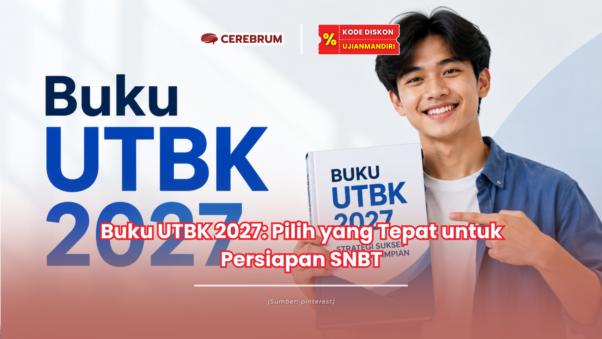 Buku UTBK 2027: Pilih yang Tepat untuk Persiapan SNBT