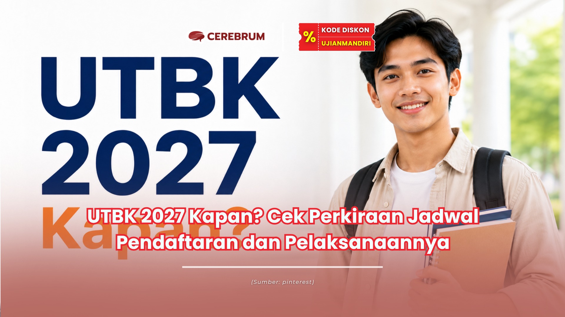 UTBK 2027 Kapan? Cek Perkiraan Jadwal Pendaftaran dan Pelaksanaannya