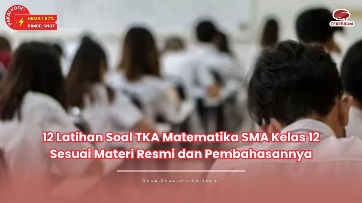 latihan soal tka matematika sma kelas 12