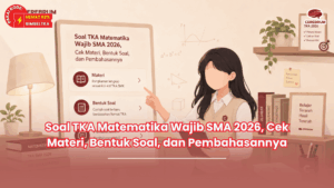 Soal TKA Matematika Wajib