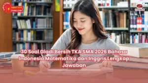 soal gladi bersih tka sma 2026