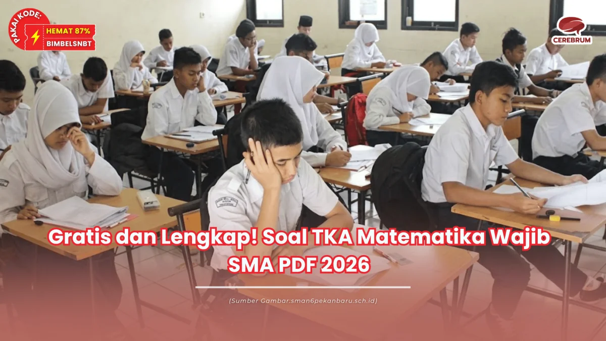 Gratis dan Lengkap! Soal TKA Matematika Wajib SMA PDF 2026