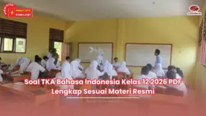 soal tka bahasa indonesia kelas 12 2026