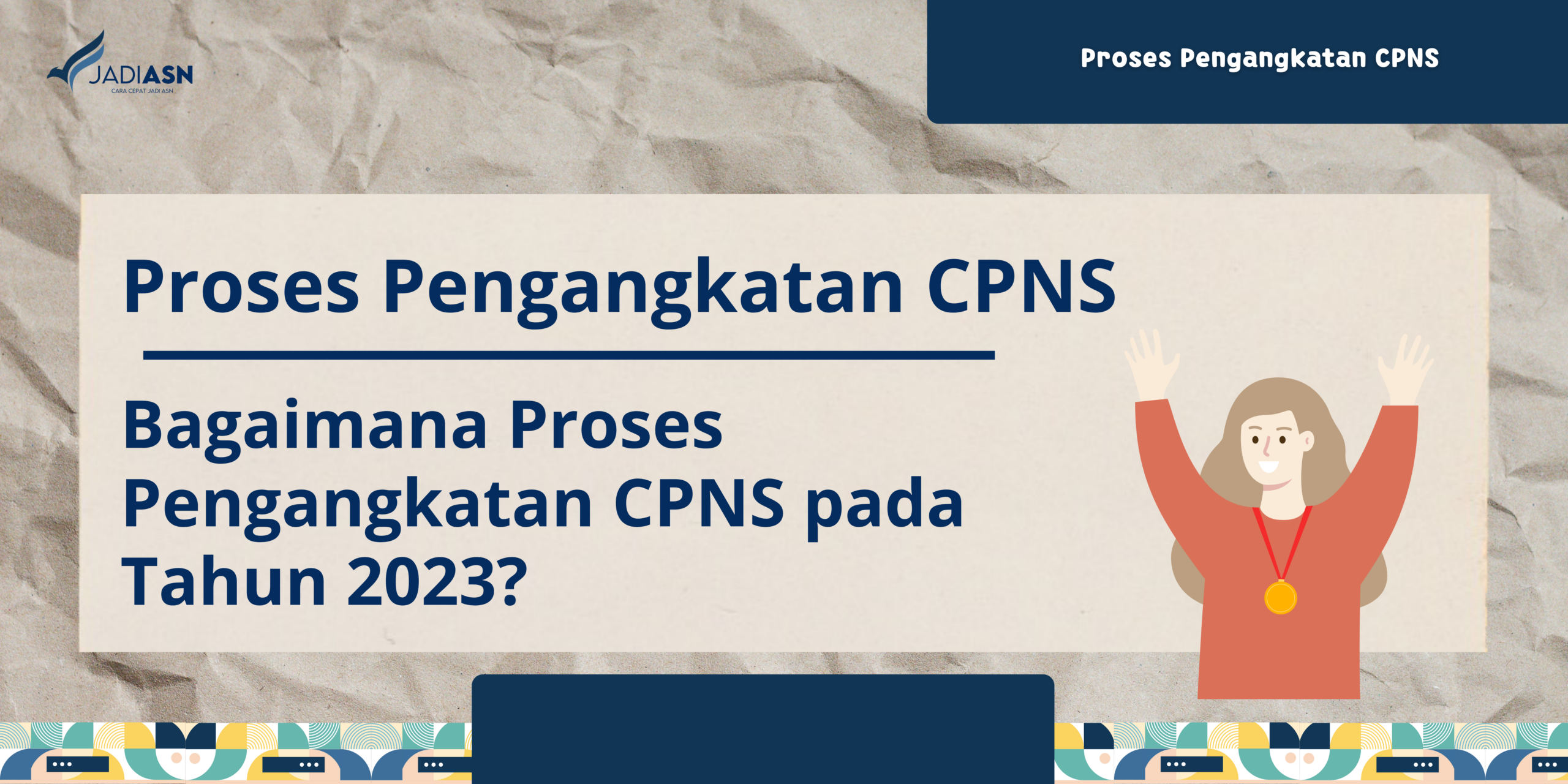 Bagaimana Proses Pengangkatan CPNS pada Tahun 2023?