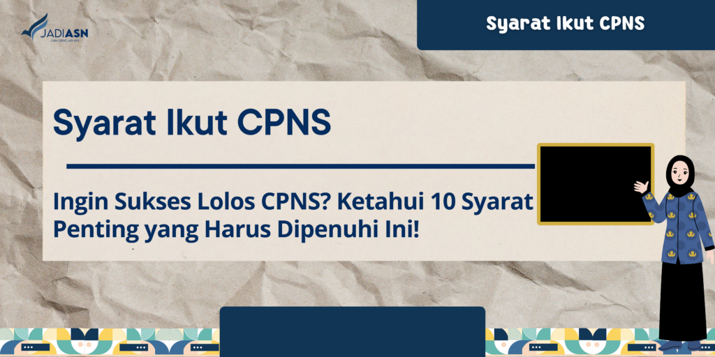 Syarat Ikut CPNS