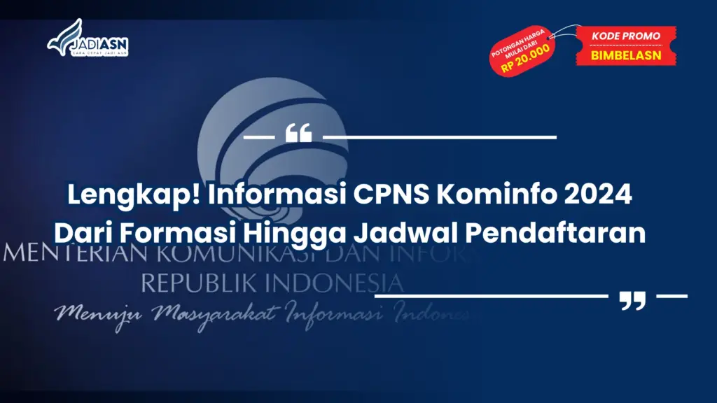 Lengkap! Informasi CPNS Kominfo 2024 Dari Formasi Hingga Jadwal Pendaftaran