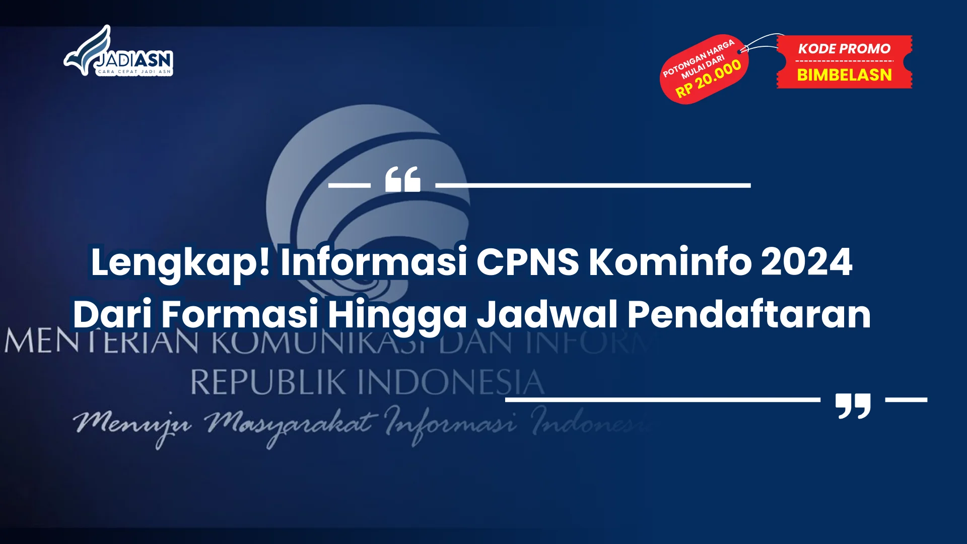 Lengkap! Informasi CPNS Kominfo 2024 Dari Formasi Hingga Jadwal Pendaftaran