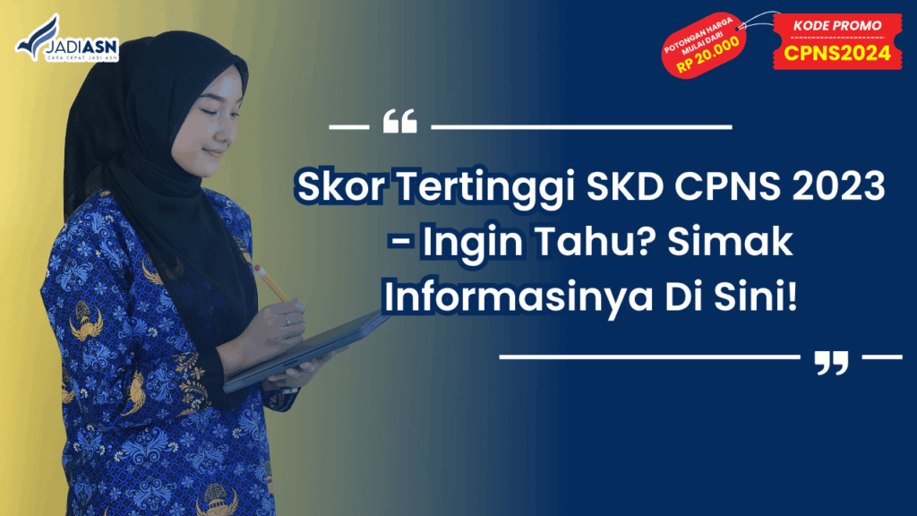 Skor Tertinggi SKD CPNS 2023