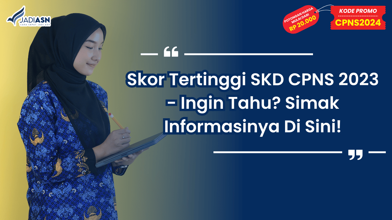 Skor Tertinggi SKD CPNS 2023