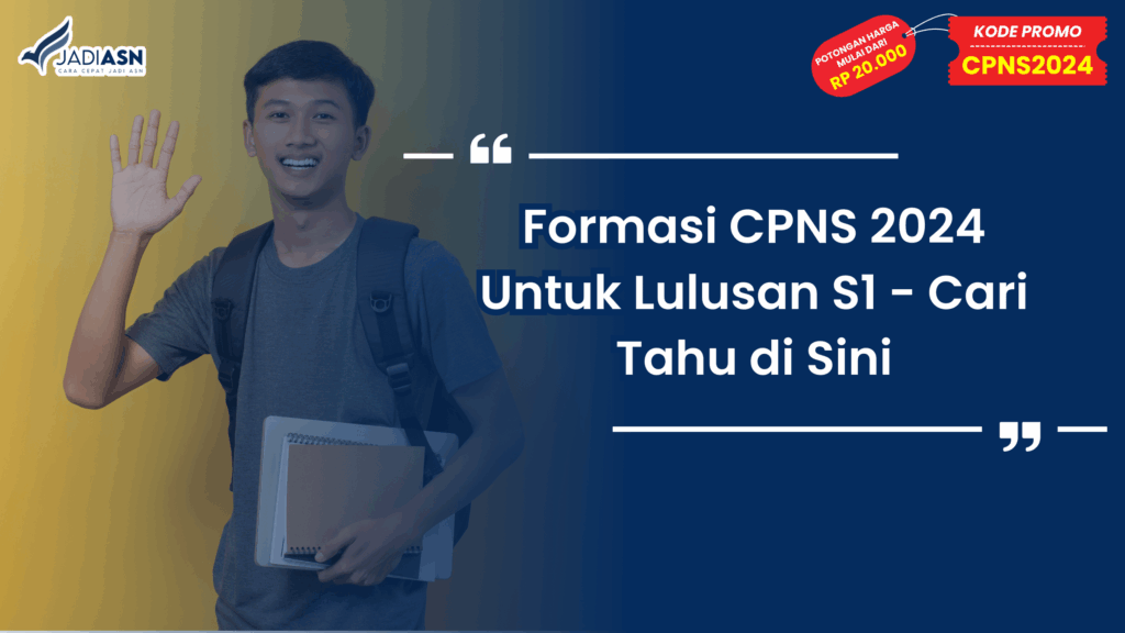 Formasi CPNS 2024 Untuk Lulusan S1