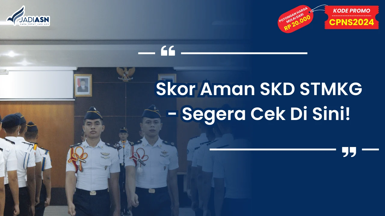 Skor Aman SKD STMKG