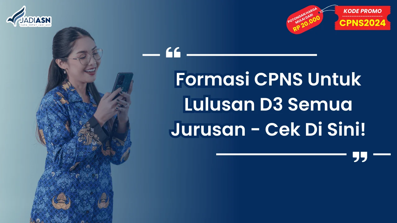 Formasi CPNS Untuk Lulusan D3 Semua Jurusan