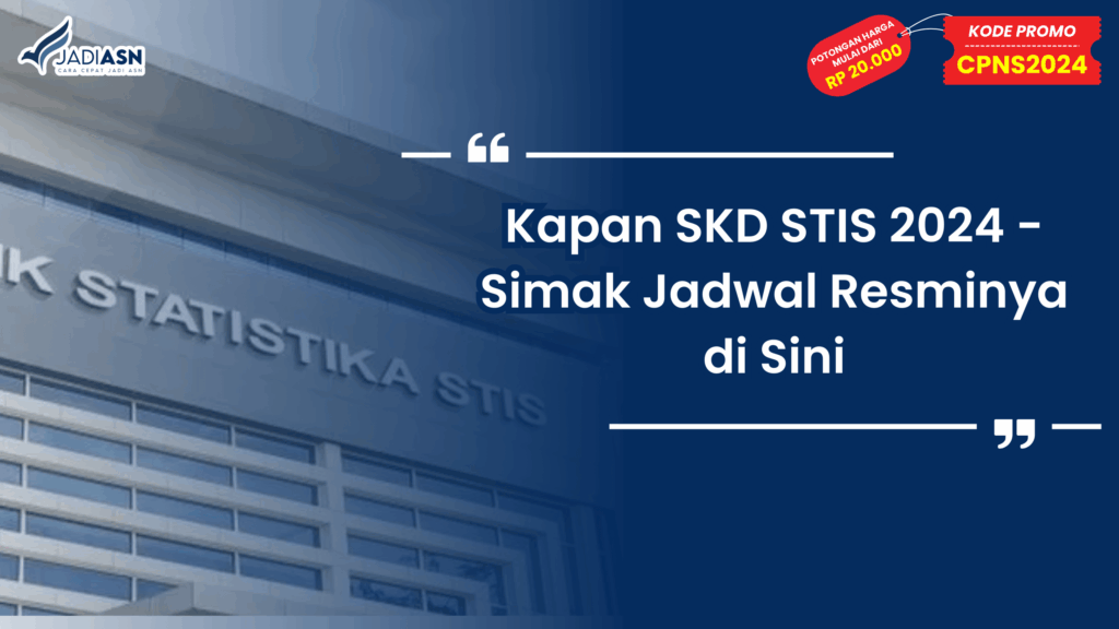 Kapan SKD STIS 2024