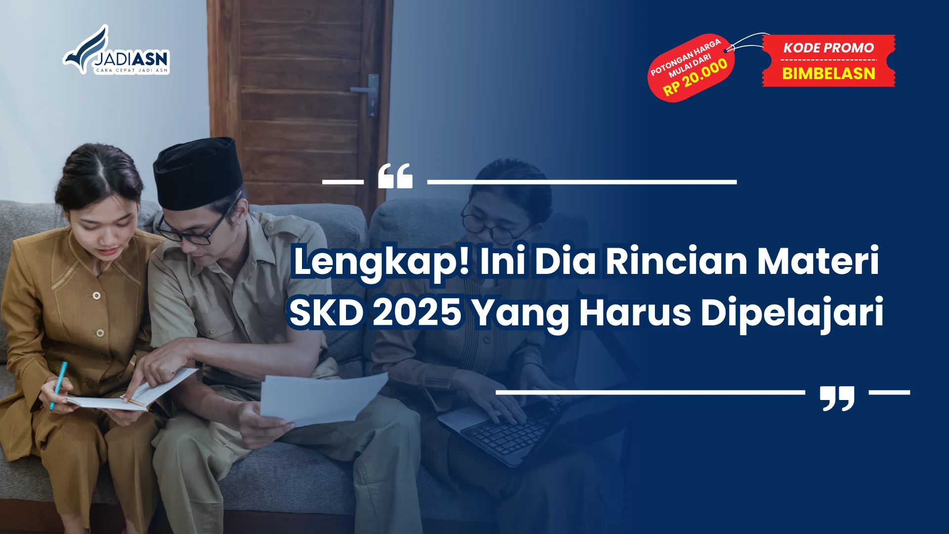 Lengkap! Ini Dia Rincian Materi SKD 2025 Yang Harus Dipelajari