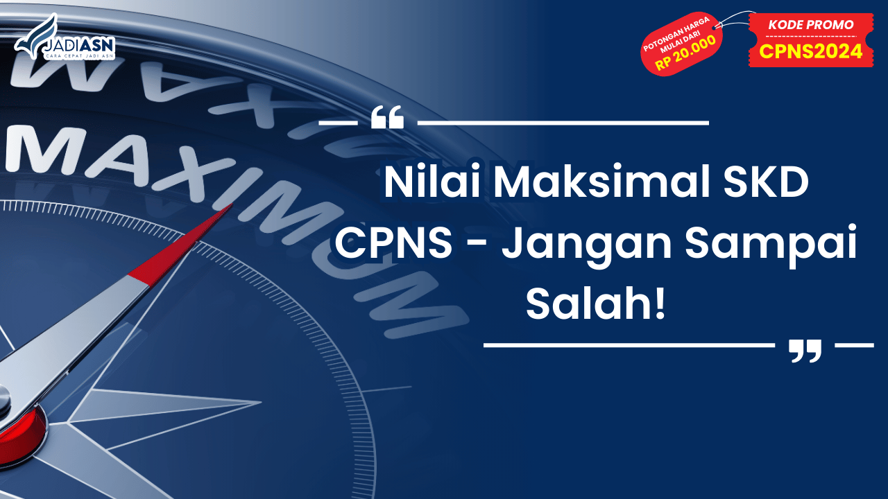 Nilai Maksimal SKD CPNS