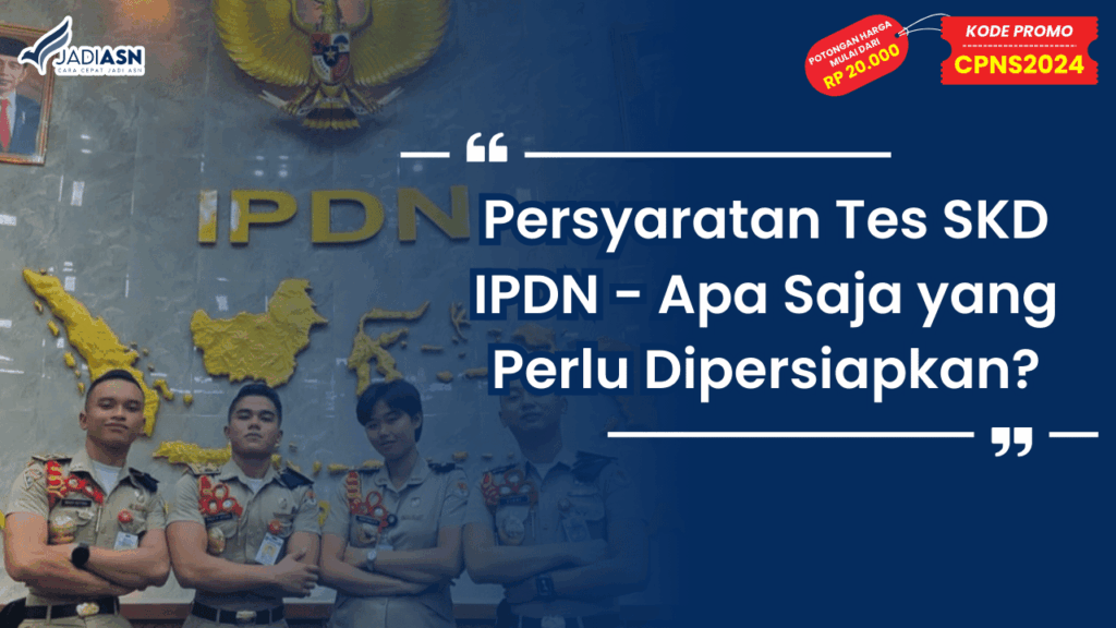 Persyaratan Tes SKD IPDN