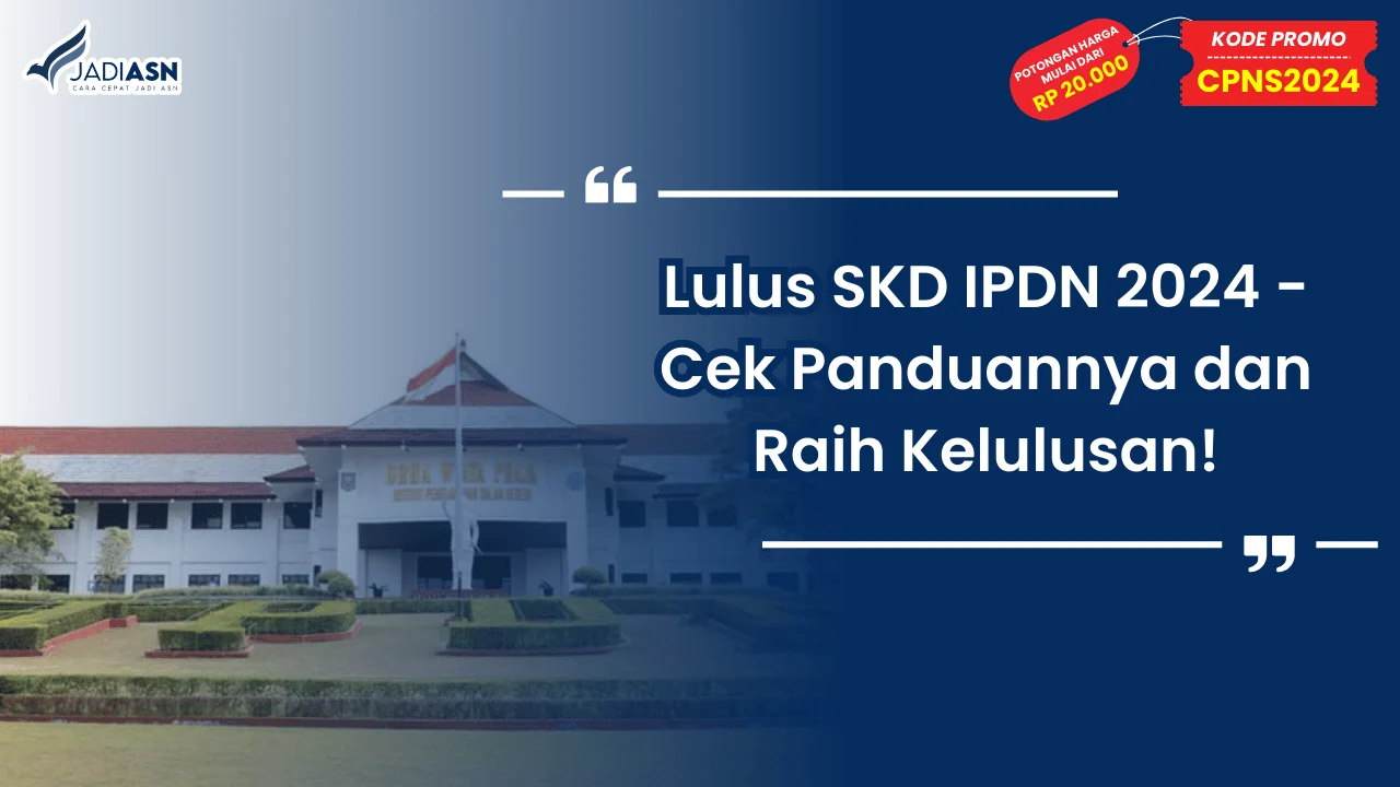 Lulus SKD IPDN 2024