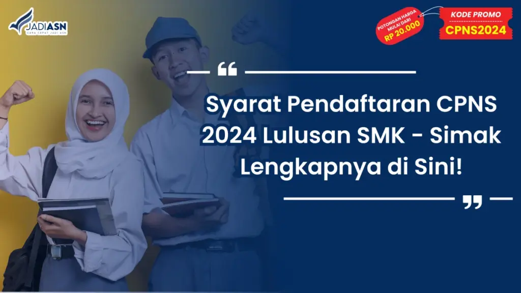Syarat Pendaftaran CPNS 2024 Lulusan SMK
