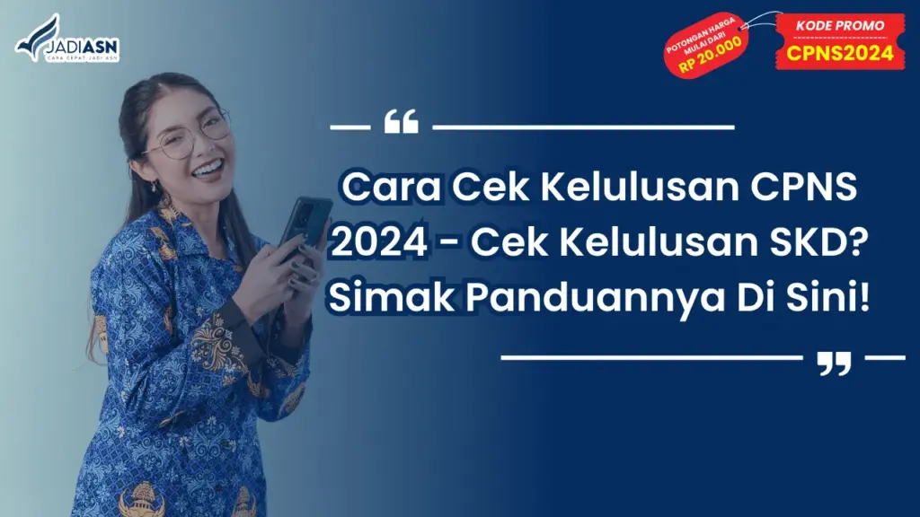 Cara Cek Kelulusan CPNS 2024