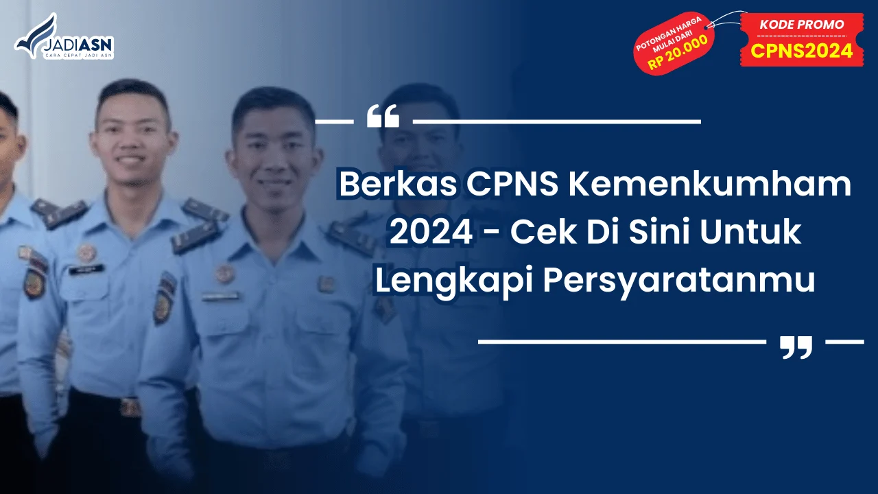 Berkas CPNS Kemenkumham 2024