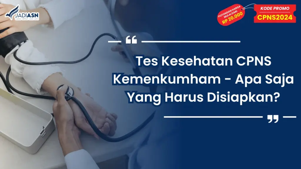 Tes Kesehatan CPNS Kemenkumham