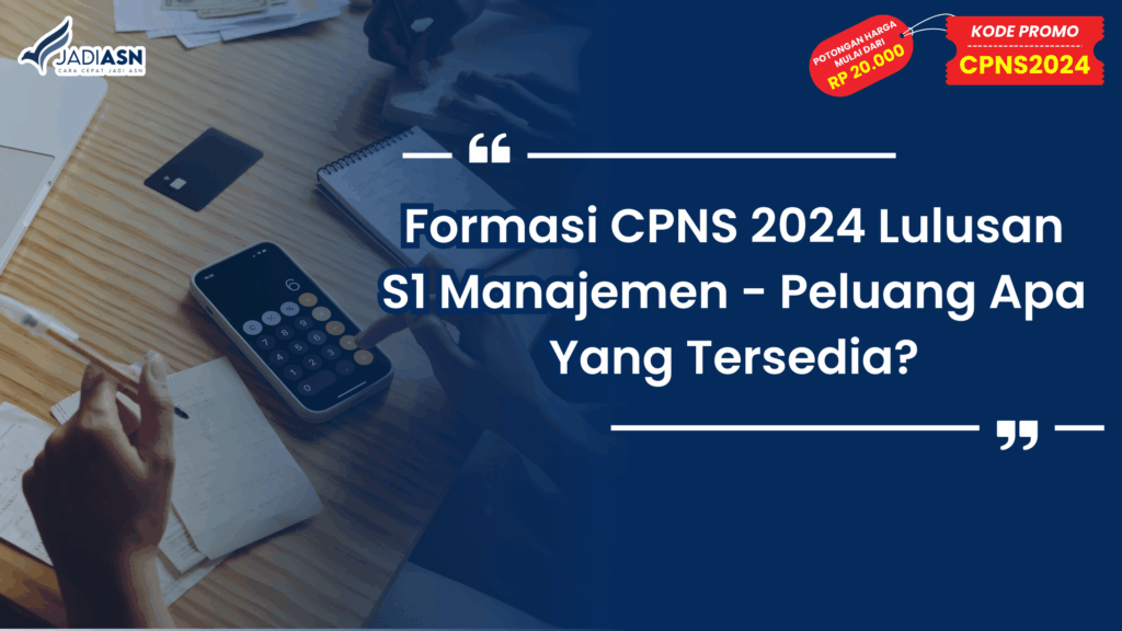 Formasi CPNS 2024 Lulusan S1 Manajemen