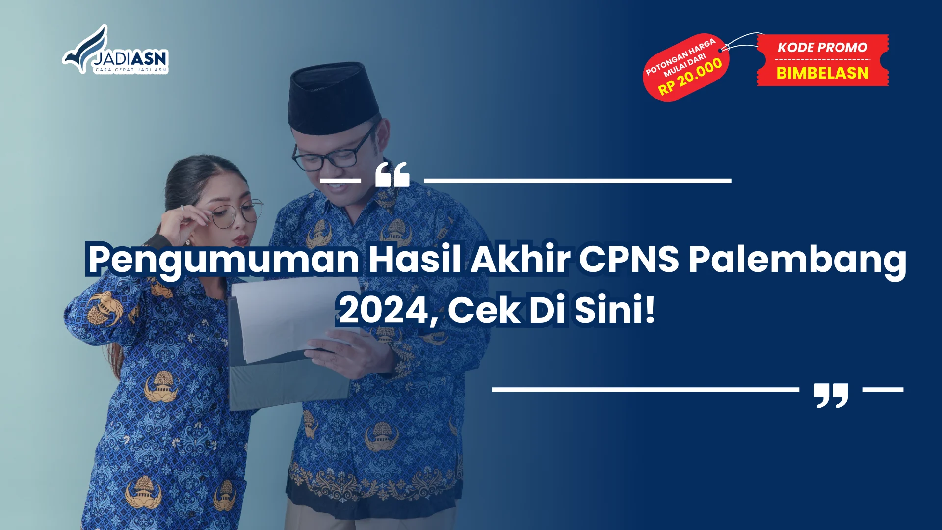 Pengumuman Hasil Akhir CPNS Palembang 2024, Cek Di Sini!