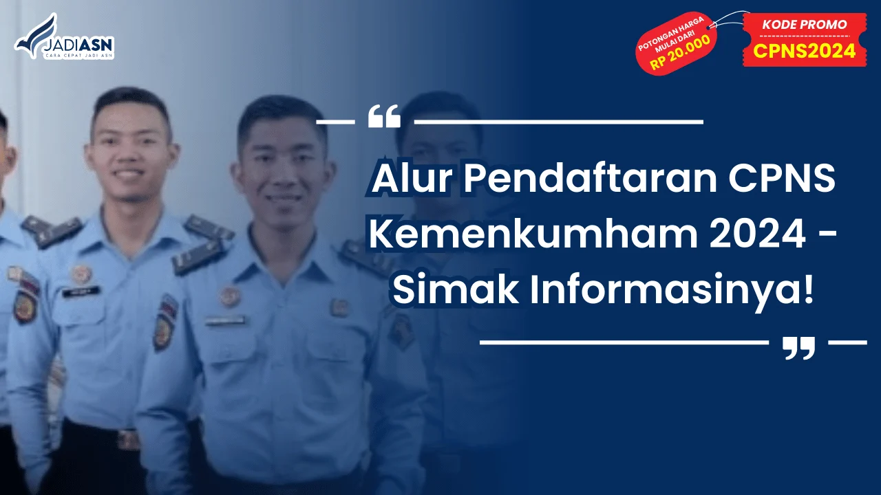 Alur Pendaftaran CPNS Kemenkumham 2024