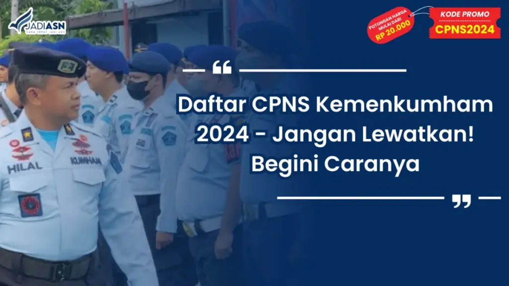 Daftar CPNS Kemenkumham 2024