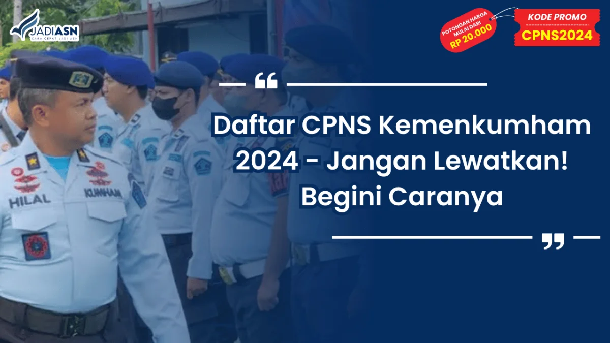 Daftar CPNS Kemenkumham 2024