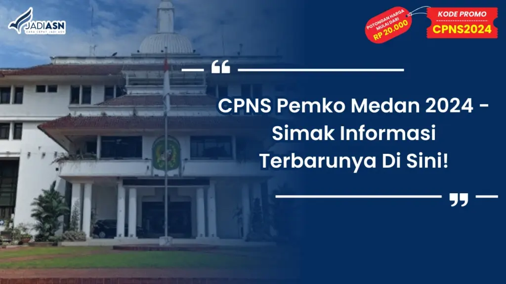 CPNS Pemko Medan 2024