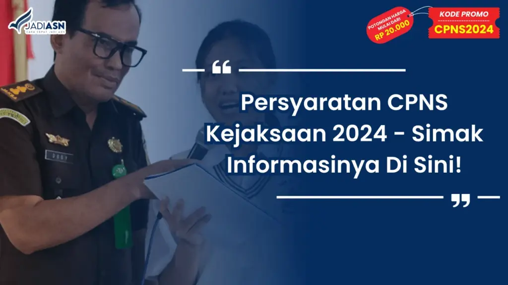 Persyaratan CPNS Kejaksaan 2024