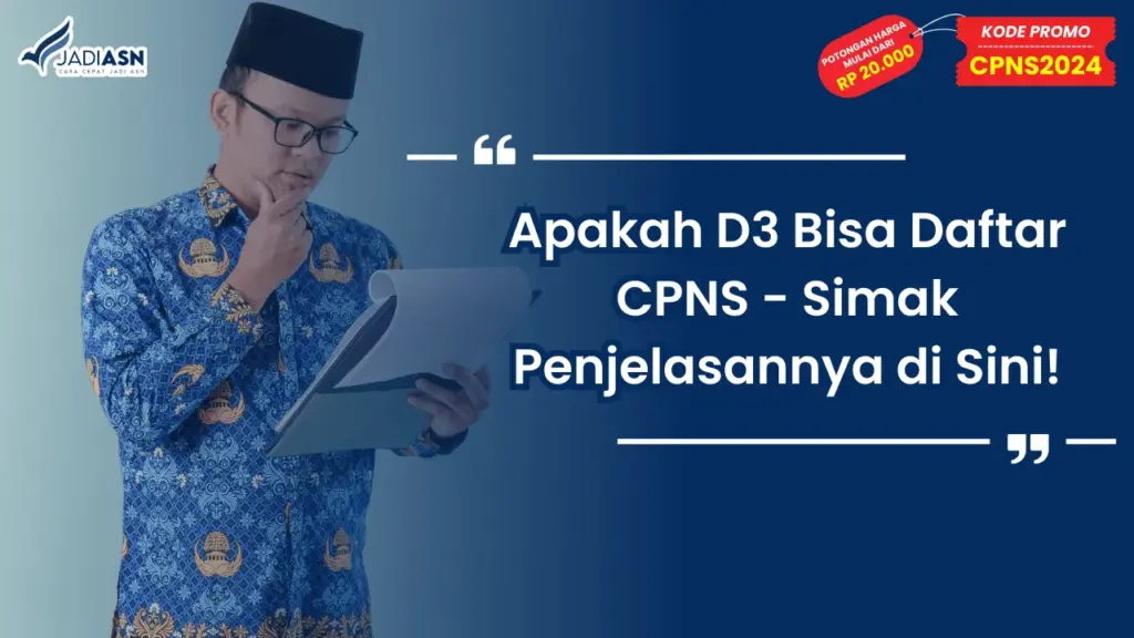 Apakah D3 Bisa Daftar CPNS