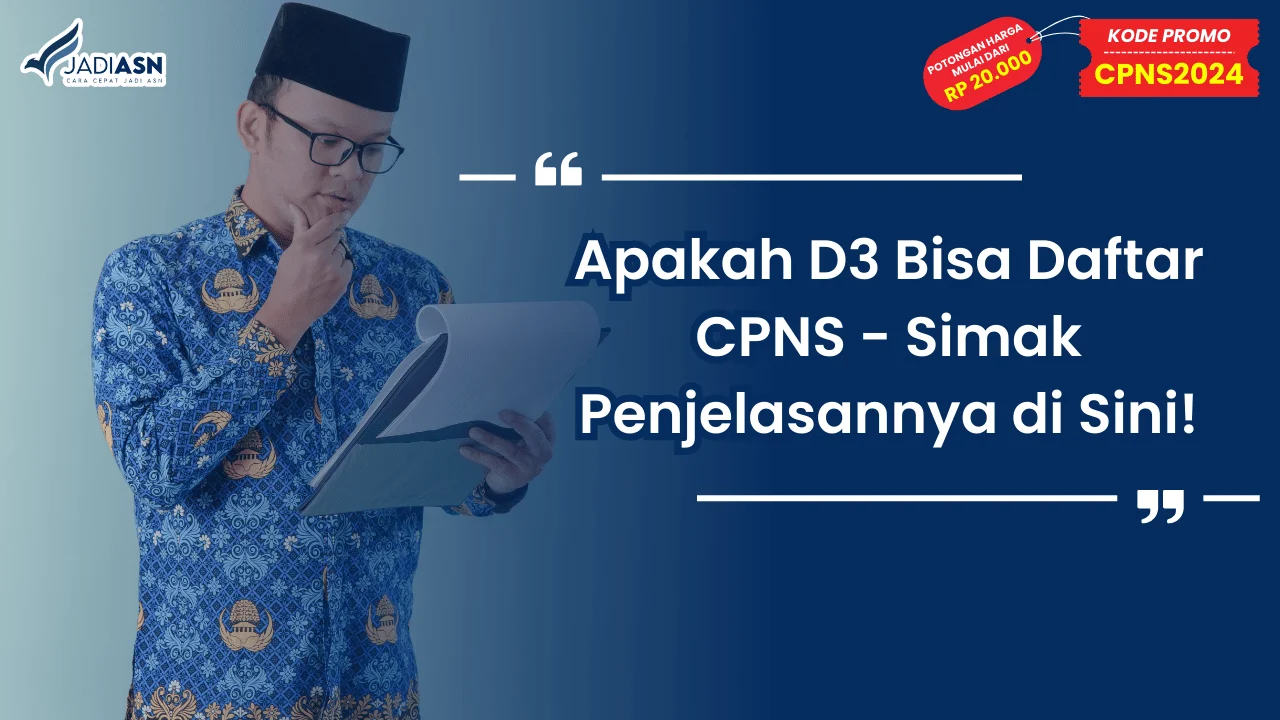 Apakah D3 Bisa Daftar CPNS