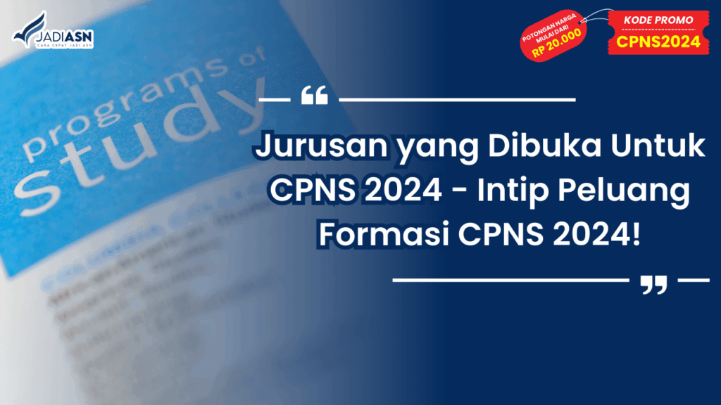 Jurusan yang Dibuka Untuk CPNS 2024