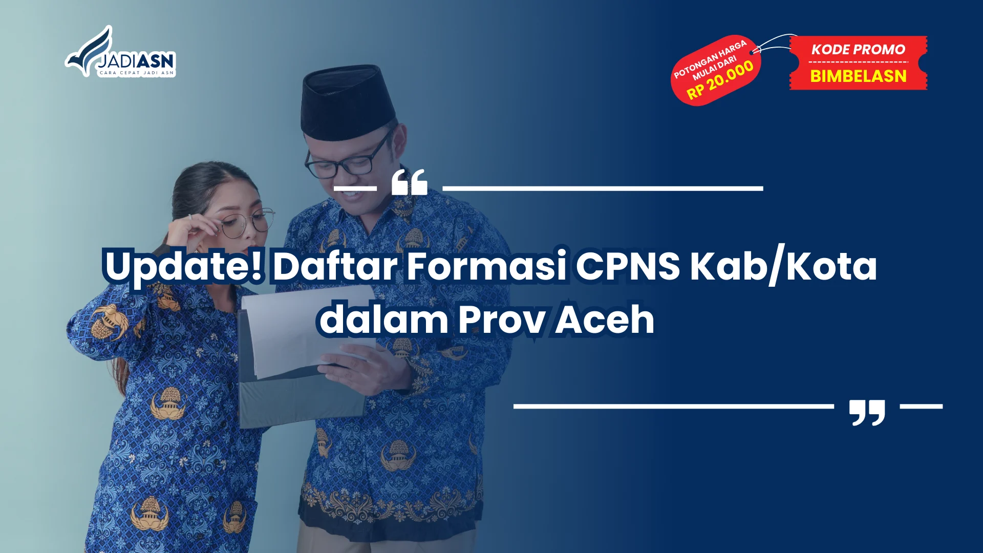 Update! Daftar Formasi CPNS Kab/Kota dalam Prov Aceh