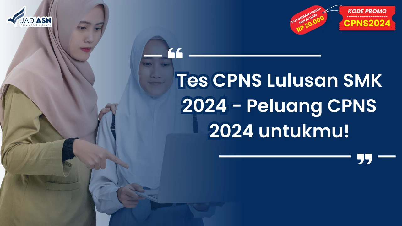 Tes CPNS Lulusan SMK 2024