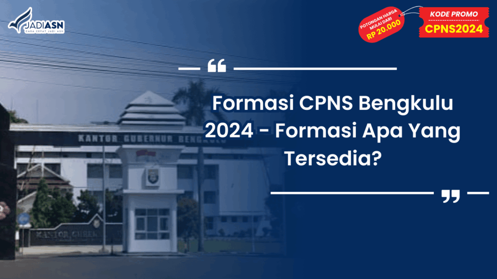 Formasi CPNS Bengkulu 2024